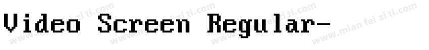 Video Screen Regular字体转换